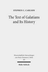 Abbildung von: The Text of Galatians and Its History - Mohr Siebeck