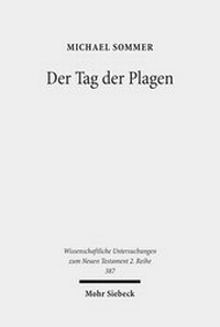 Abbildung von: Der Tag der Plagen - Mohr Siebeck