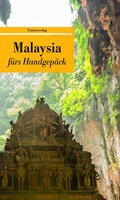 Cover: Malaysia f&uuml;rs Handgep&auml;ck - Unionsverlag