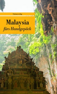 Abbildung von: Malaysia fürs Handgepäck - Unionsverlag