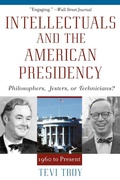 Cover: Intellectuals and The American Presidency - Rowman & Littlefield Publishers