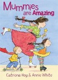 Cover: Mummies are Amazing - Lothian Children's Books