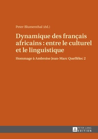 Abbildung von: Dynamique des fran?ais africains : entre le culturel et le linguistique - Peter Lang Verlag