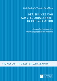 Abbildung von: Der Einsatz von Aufstellungsarbeit in der Mediation - Peter Lang Verlag
