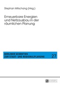Abbildung von: Erneuerbare Energien und Netzausbau in der raeumlichen Planung - Peter Lang Verlag