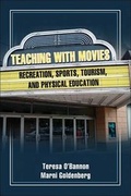 Cover: Teaching With Movies: Recreation, Sports, Tourism, and PE - Human Kinetics Publishers
