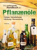 Cover: Das umfassende Handbuch der Pflanzen&ouml;le - Stocker, L