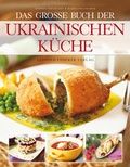 Bild: Das gro&szlig;e Buch der ukrainischen K&uuml;che - Stocker, L