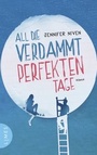 Cover: All die verdammt perfekten Tage - Limes Verlag