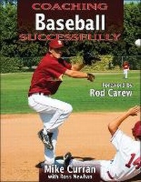 Enlarge image Cover: Coaching Baseball Successfully - Human Kinetics