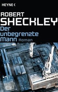 Cover: Der unbegrenzte Mann - Heyne