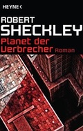 Cover: Planet der Verbrecher - Heyne