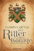 Cover: Der Ritter der K&ouml;nige - Goldmann