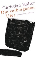 Cover: Die verborgenen Ufer - Luchterhand Literaturverlag