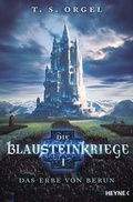 Cover: Die Blausteinkriege 1 - Das Erbe von Berun - Heyne