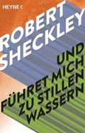 Cover: Und f&uuml;hret mich zu stillen Wassern - Heyne