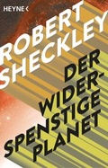 Cover: Der widerspenstige Planet - Heyne