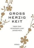 Cover: Gro&szlig;herzigkeit - K&ouml;sel