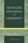 Cover: Heidegger, Education, and Modernity - Rowman & Littlefield Publishers