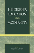 Cover: Heidegger, Education, and Modernity - Rowman & Littlefield Publishers