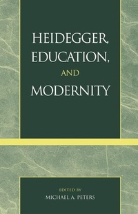 Enlarge image Cover: Heidegger, Education, and Modernity - Rowman & Littlefield Publishers