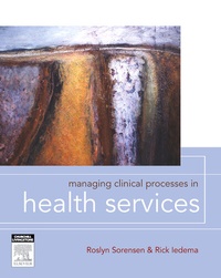 Enlarge image Cover: Managing Clinical Processes in Health Services - Churchill Livingstone