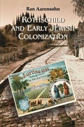 Cover: Rothschild and Early Jewish Colonization in Palestine - Rowman & Littlefield Publishers