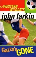 Cover: Gazza's Gone - Lothian Children's Books