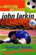 Cover: Armitage Shanks and the Footballer's Bones - Lothian Children's Books
