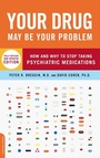 Cover: Your Drug May Be Your Problem - Grand Central Publishing