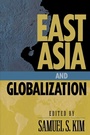 Cover: East Asia and Globalization - Rowman & Littlefield Publishers