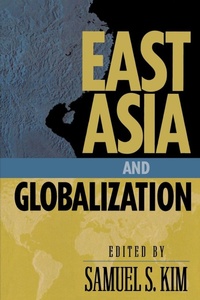 Enlarge image Cover: East Asia and Globalization - Rowman & Littlefield Publishers