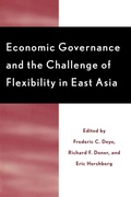 Cover: Economic Governance and the Challenge of Flexibility in East Asia - Rowman & Littlefield Publishers