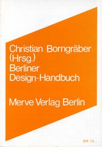Enlarge image Cover: Berliner Design-Handbuch - Merve