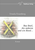 Cover: Das Dorf, die anderen und ein Hund - Stadthaus-Verlag