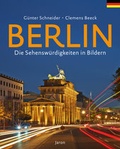 Cover: Berlin - Die Sehensw&uuml;rdigkeiten in Bildern - Jaron