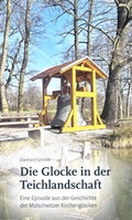 Cover: Die Glocke in der Teichlandschaft - Lusatia