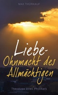 Cover: Liebe - Ohnmacht des Allm&auml;chtigen - Sarto