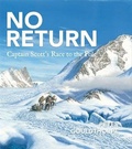 Cover: No Return Captain Scott's Race to the Pole - Lothian Children's Books