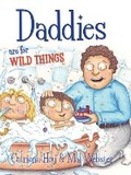 Cover: Daddies Are For Wild Things - Lothian Children's Books