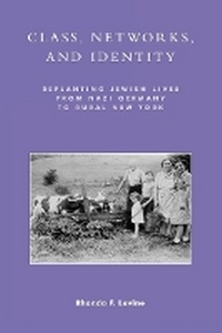 Enlarge image Cover: Class, Networks, and Identity - Rowman & Littlefield Publishers