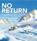 Cover: No Return Captain Scott's Race to the Pole - Lothian Children's Books