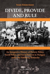 Enlarge image Cover: Divide, Provide and Rule - Central European University Press