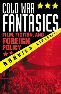 Enlarge image Cover: Cold War Fantasies - Rowman & Littlefield Publishers