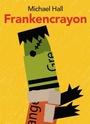 Cover: Frankencrayon - Greenwillow Books