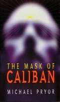 Cover: The Mask of Caliban - Lothian Children's Books