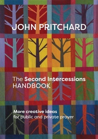 Enlarge image Cover: The Second Intercessions Handbook - SPCK Publishing