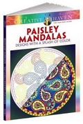 Cover: Creative Haven Paisley Mandalas: Designs with a Splash of Color - Dover Publications Inc.