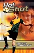 Cover: Hot Shot - Lothian Children's Books