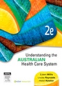 Cover: Understanding the Australian Health Care System - Harcourt Publishers Group (Australia) Pty.Ltd